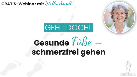 GEHT DOCH! Schmerzfreie Füße - kostenloses Webinar