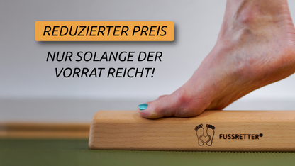 Fußretter SONDERPREIS-Sommer-AKTION